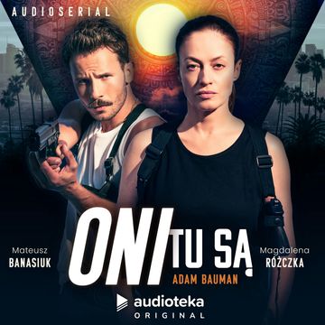 Oni tu są. Audioserial