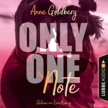 Only One Note - Only-One-Reihe, Teil 3 (Ungekürzt) audiobook, Anne Goldberg