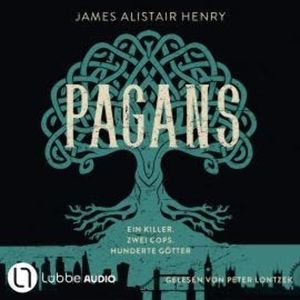 Pagans - Ein Killer. Zwei Cops. Hunderte Götter (Ungekürzt), James Alistair Henry
