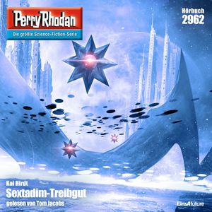 Perry Rhodan 2962: Sextadim-Treibgut, Kai Hirdt