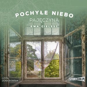 Pochyłe niebo. Tom 2. Pajęczyna, Ewa Cielesz
