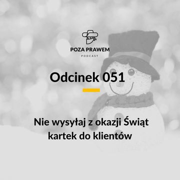 PP#051 - Nie wysyłaj z okazji Świąt kartek do klientów. audiobook, Jerzy Rajkow-Krzywicki, Szymon Kwiatkowski