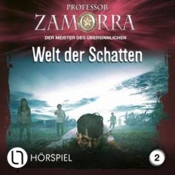 Professor Zamorra, Folge 2: Welt der Schatten audiobook, Simon Borner