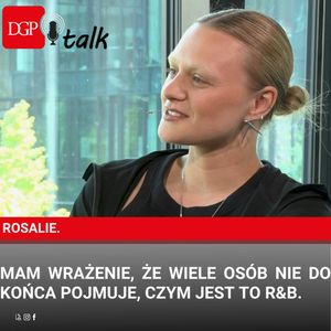 Rosalie.: Mam wrażenie, że wiele osób nie do końca pojmuje, czym jest to R&B, Dziennik Gazeta Prawna