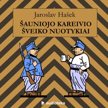 Šauniojo kareivio Šveiko nuotykiai audiobook, Jaroslav Hašek