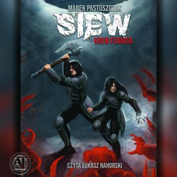 Siew. Krew Feniksa. Tom 1 audiobook, Marek Pastuszczak