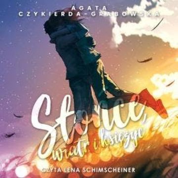 Słońce, wiatr i księżyc audiobook, Agata Czykierda-Grabowska