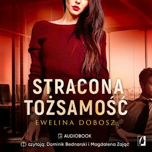 Stracona tożsamość, Ewelina Dobosz