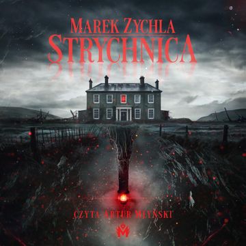Strychnica audiobook, Marek Zychla