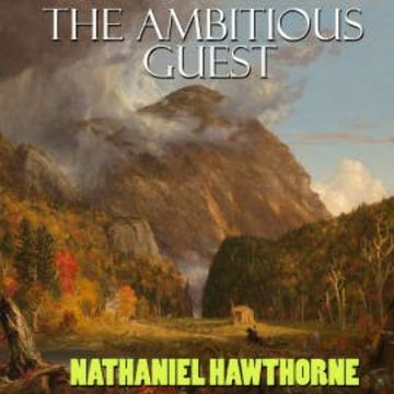 The Ambitious Guest audiobook, Nathaniel Hawthorne