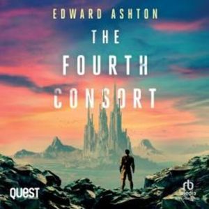 The Fourth Consort, Edward Ashton