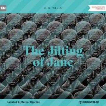 The Jilting of Jane (Unabridged) audiobook, H. G. Wells