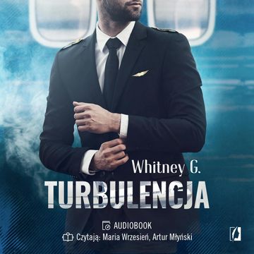 Turbulencja audiobook, Whitney G.