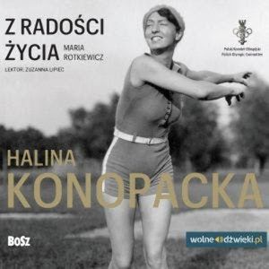 Z radości życia. Halina Konopacka, Maria Rotkiewicz