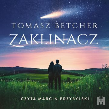 Zaklinacz audiobook, Tomasz Betcher