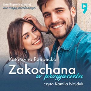 Zakochana w przyjacielu, Katarzyna Rzepecka