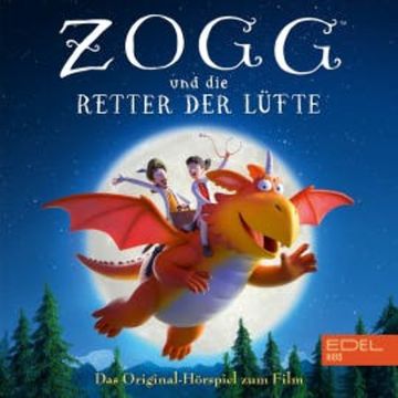 Zogg und die Retter der Lüfte (Das Original-Hörspiel zum Film) audiobook, Marcus Giersch