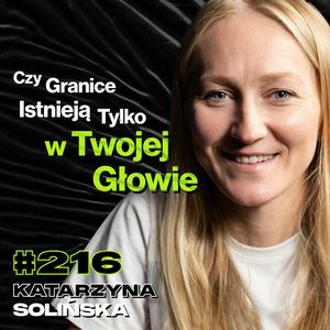#216 Jak Przygotować Głowę Na Nadchodzący Kryzys? Bieganie, Psychologia, Cele - Katarzyna Solińska, Przemek Górczyk