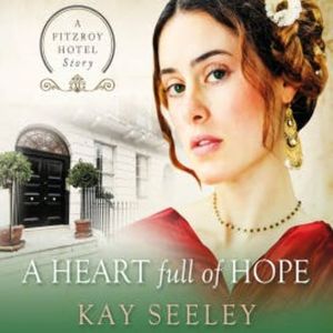 A Heart Full of Hope, Kay Seeley