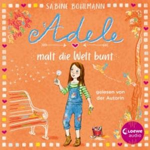 Adele malt die Welt bunt, Sabine Bohlmann