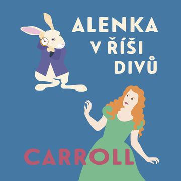 Alenka v říši divů audiobook, Lewis Carroll