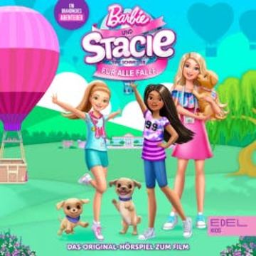 Barbie & Stacie - Eine Schwester für alle Fälle (Das Original-Hörspiel zum Film) audiobook, Susanne Sternberg