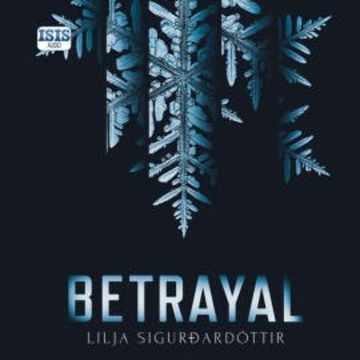 Betrayal audiobook, Lilja Sigurdardottir