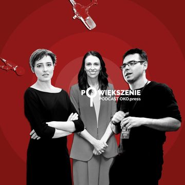 Bez maseczek. Dlaczego Nowej Zelandii się udało? [POWIĘKSZENIE] audiobook, OKO.press