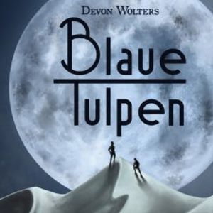 Blaue Tulpen, Devon Wolters