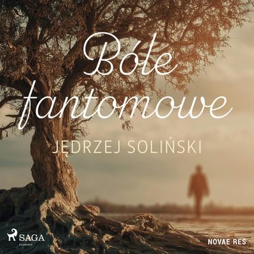 Bóle fantomowe audiobook, Jędrzej Soliński