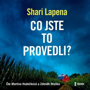 Co jste to provedli?, Shari Lapena