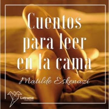 Cuentos para leer en la cama audiobook, Matilde Eskenazi