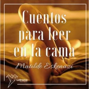 Cuentos para leer en la cama, Matilde Eskenazi