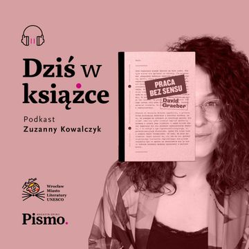 David Graeber. Czym jest praca bez sensu? audiobook, Pismo. Magazyn opinii