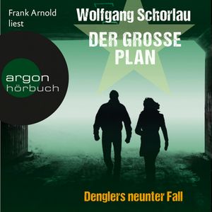 Der große Plan (Denglers neunter Fall), Wolfgang Schorlau