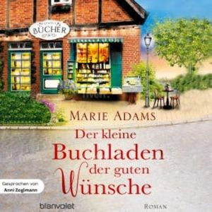 Der kleine Buchladen der guten Wünsche, Marie Adams