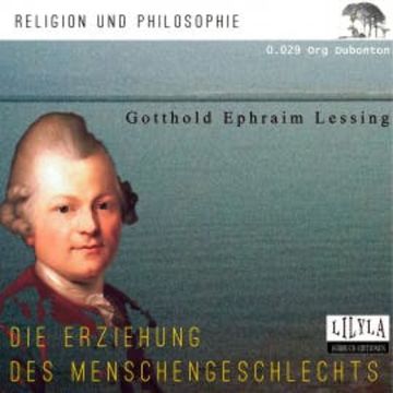 Die Erziehung des Menschengeschlechts audiobook, Gotthold Ephraim Lessing