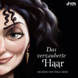 Disney Villains 5: Das verzauberte Haar, Serena Valentino