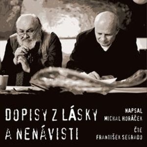 Dopisy z lásky a nenávisti, Michal Horáček