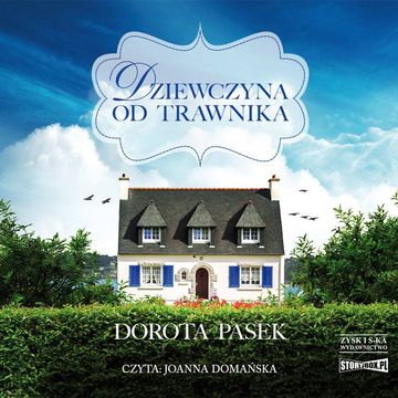 Dziewczyna od trawnika audiobook, Dorota Pasek
