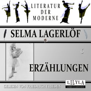 Erzählungen 6, Selma Lagerlöf