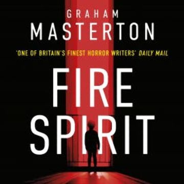 Fire Spirit audiobook, Graham Masterton
