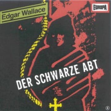Folge 06: Der schwarze Abt audiobook, Edgar Wallace