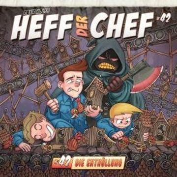 Heff der Chef, Folge 42: Die Enthüllung (ungekürzt) audiobook, Manuel Diemand