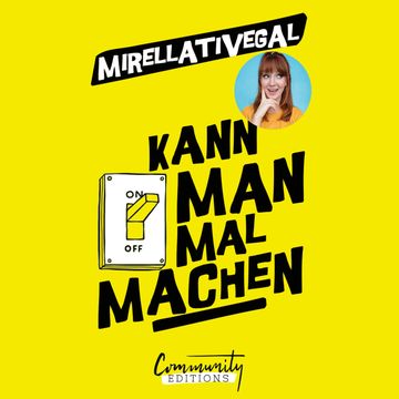 Kann man mal machen audiobook, Mirellativegal