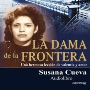 La dama de la frontera, Susana Cueva