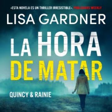 La hora de matar audiobook, Lisa Gardner