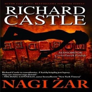 Nagi Żar (tom 2), Richard Castle