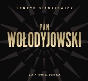 Pan Wołodyjowski audiobook, Henryk Sienkiewicz