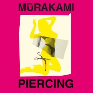 Piercing, Ryū Murakami